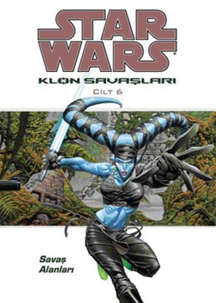 Star Wars Klon Savaşları Cilt 6 - Savaş Alanları kitabı