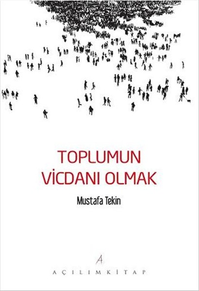 Toplumun Vicdanı Olmak kitabı