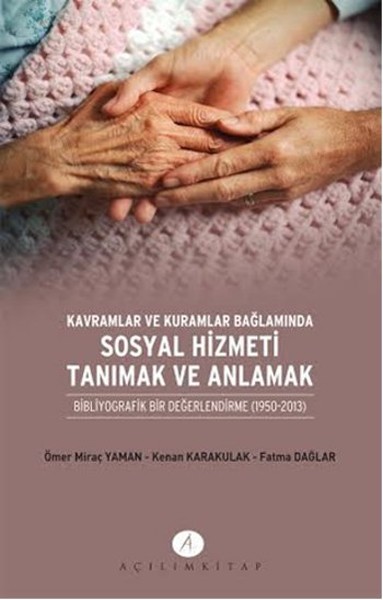 Kavramlar Ve Kuramlar Bağlamında Sosyal Hizmeti Tanımak Ve Anlamak kitabı