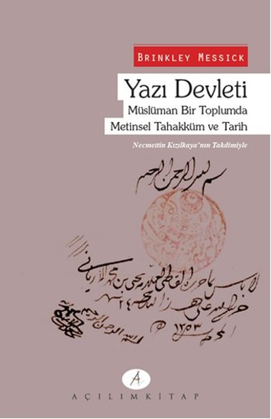 Yazı Devleti - Müslüman Bir Toplumda Metinsel Tahakküm Ve Tarih kitabı