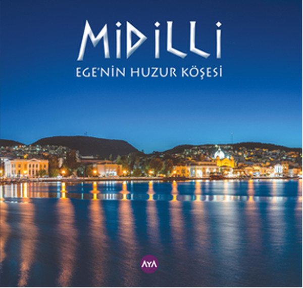 Midilli - Ege'nin Huzur Köşesi kitabı