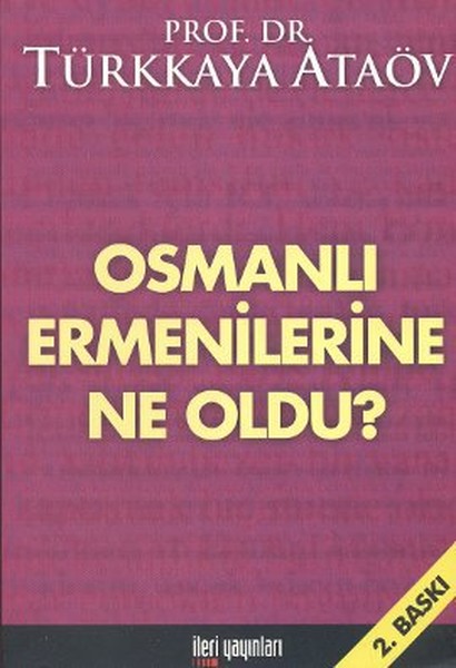 Osmanlı Ermenilerine Ne Oldu? kitabı