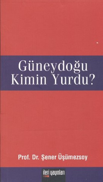 Güneydoğu Kimin Yurdu? kitabı