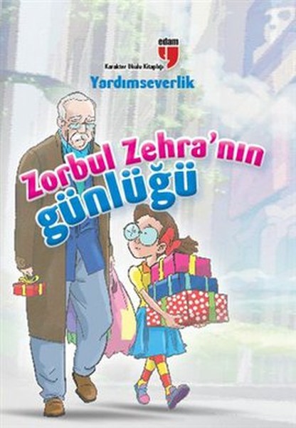 Zorbul Zehra'nın Günlüğü- Yardımseverlik kitabı