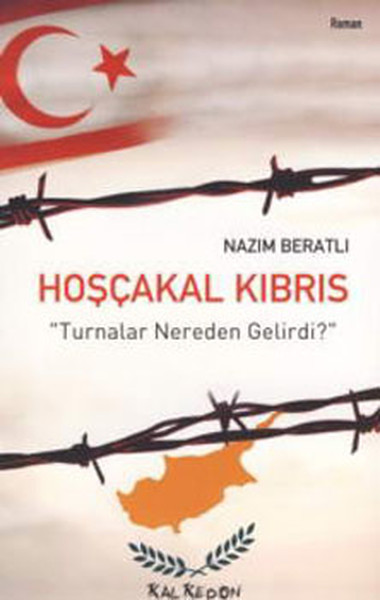 Hoşçakal Kıbrıs - Turnalar Nereden Gelirdi ? kitabı