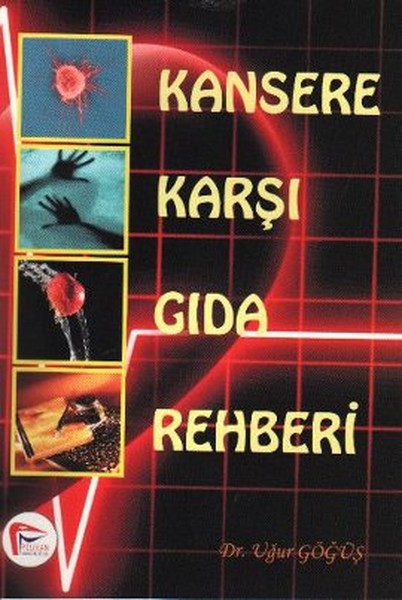 Kansere Karşı Gıda Rehberi kitabı