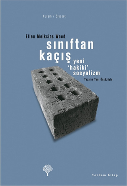 Sınıftan Kaçış - Yeni 'Hakiki'sosyalizm kitabı