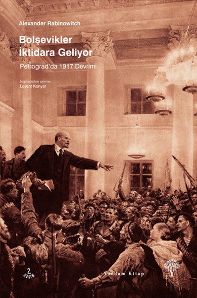 Bolşevikler İktidara Geliyor - Petrograd'da 1917 Devrimi kitabı