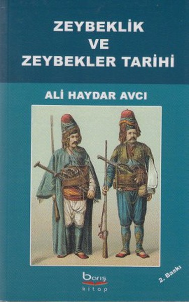 Zeybeklik Ve Zeybekler Tarihi kitabı