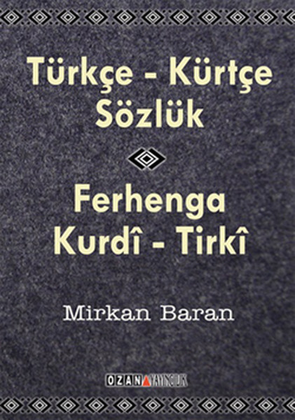 Kürtçe- Türkçe Sözlük kitabı