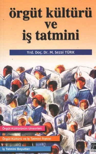 Örgüt Kültürü Ve İş Tatmini kitabı