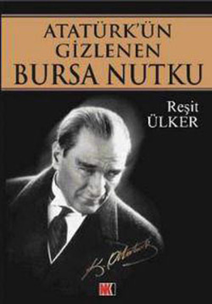 Atatürk'ün Gizlenen Bursa Nutku kitabı