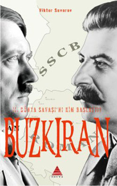 Buzkıran - 2. Dünya Savaşı'nı Kim Başlattı kitabı