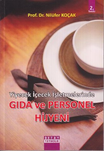 Yiyecek İçecek İşletmelerinde Gıda Ve Personel Hijyeni kitabı