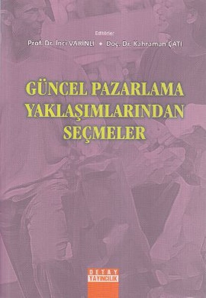 Güncel Pazarlama Yaklaşımlarından Seçmeler kitabı