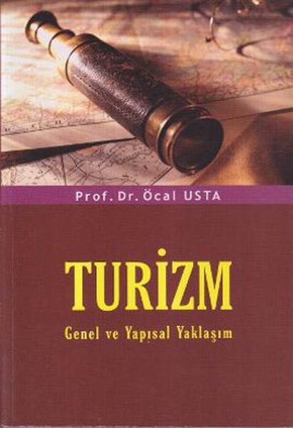 Turizm Genel Ve Yapısal Yaklaşım kitabı