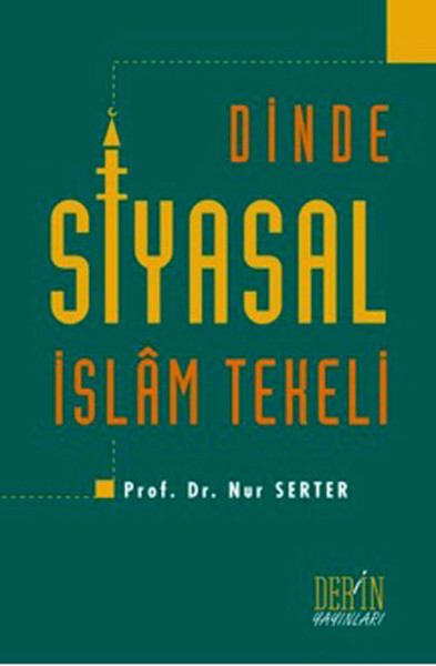 Dinde Siyasal İslam Tekeli kitabı