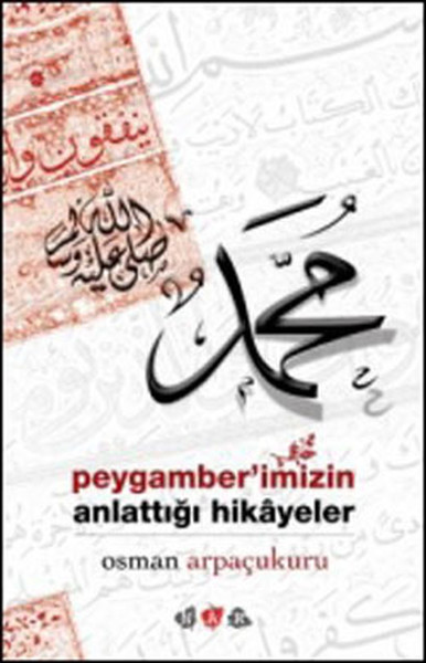 Peygamberimizin Anlattığı Hikayeler kitabı