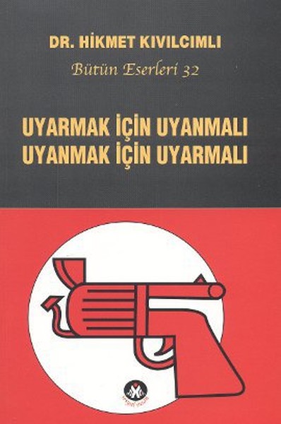 Uyarmak İçin Uyanmalı Uyanmak İçin Uyarmalı kitabı