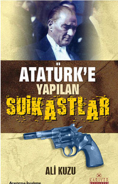 Atatürk'e Yapılan Suikastlar kitabı