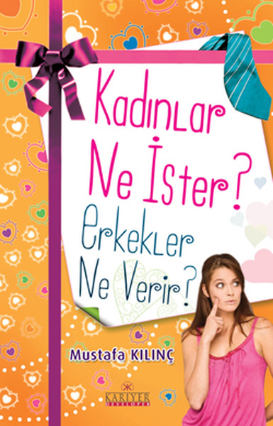 Kadınlar Ne İster? Erkekler Ne Verir? kitabı