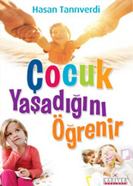 Çocuk Yaşadığını Öğrenir kitabı