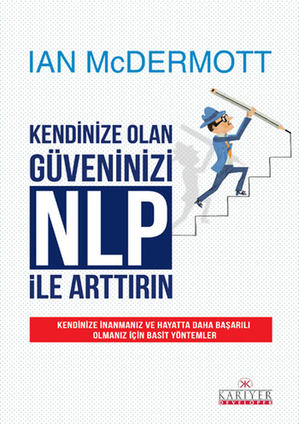 Kendinize Olan Güveninizi Nlp İle Arttırın kitabı