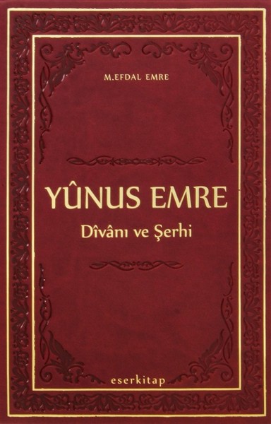 Yunus Emre DIvanı Ve Şerhi kitabı