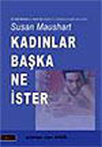 Kadınlar Başka Ne İster kitabı