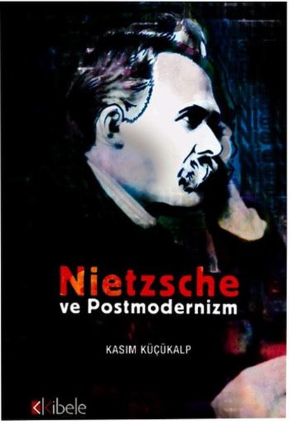 Nietzsche Ve Postmodernizim kitabı