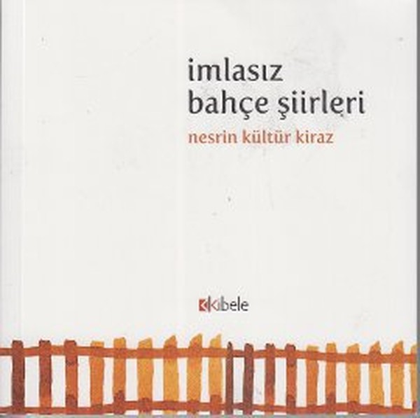 İmlasız Bahçe Şiirleri kitabı