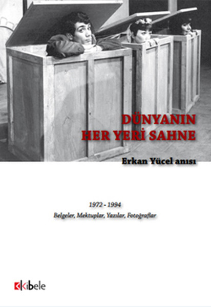 Dünyanın Her Yeri Sahne- Erkan Yücel Anısı kitabı