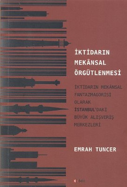 İktidarın Mekansal Örgütlenmesi kitabı