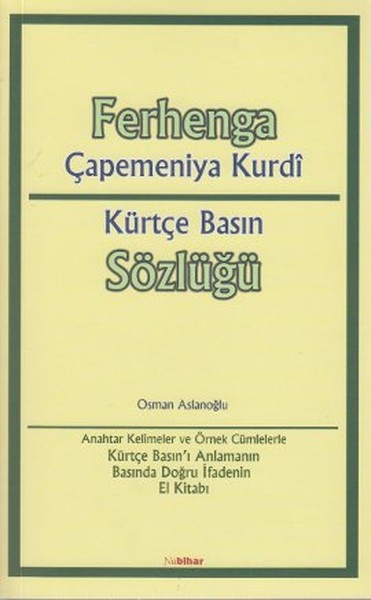 Ferhanga Çapemeniya Kurdi - Kürtçe Basın Sözlüğü kitabı