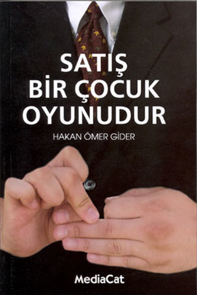 Satış Bir Çocuk Oyunudur kitabı