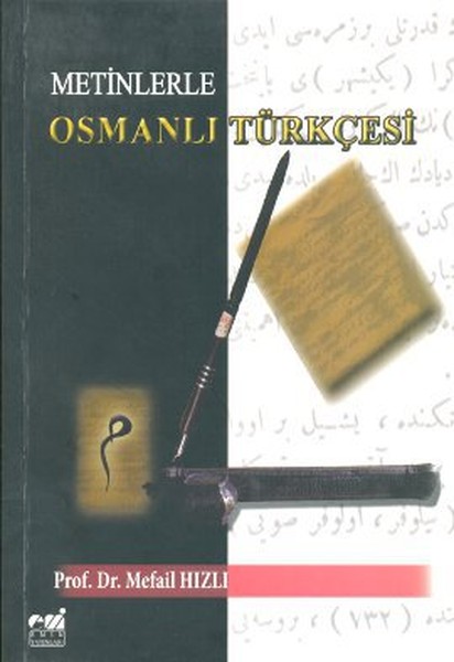 Metinlerle Osmanlı Türkçesi kitabı