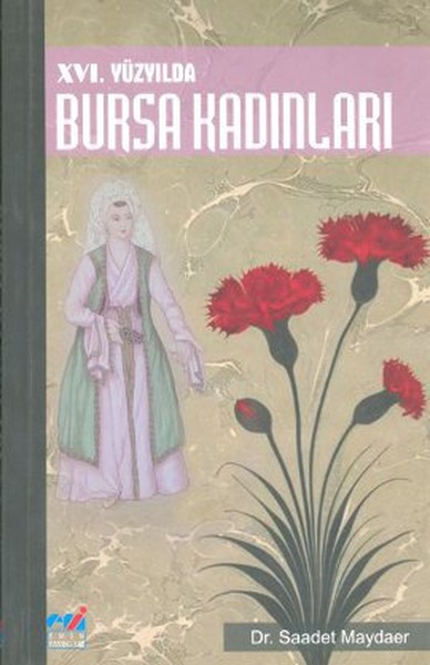 16. Yüzyılda Bursa Kadınları kitabı