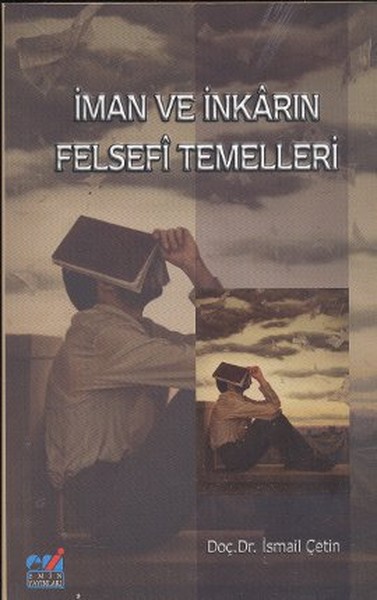 İman Ve İnkarın Felsefi Temelleri kitabı