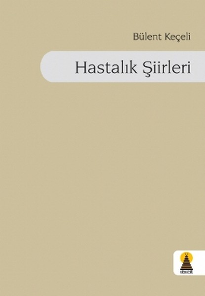 Hastalık Şiirleri kitabı