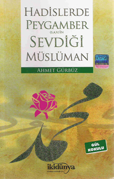 Hadislerde Peygamber (S. A. V) 'in Sevdiği Müslüman kitabı