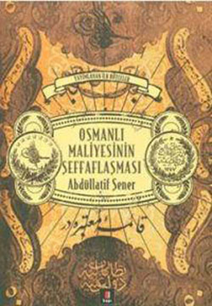 Osmanlı Maliyesinin Şeffaflaşması kitabı