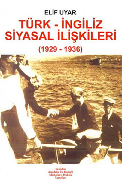 Türk-İngiliz Siyasal İlişkileri (1929-1936)  kitabı