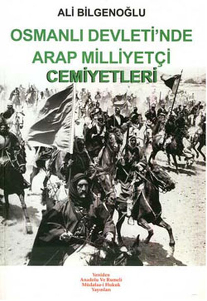 Osmanlı Devleti'nde Arap Milliyetçiliği Cemiyetler kitabı