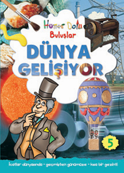 Hüner Dolu Buluşlar 5 - Dünya Gelişiyor kitabı