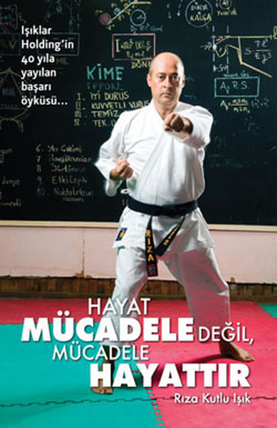 Hayat Mücadele Değil, Mücadele Hayattır kitabı