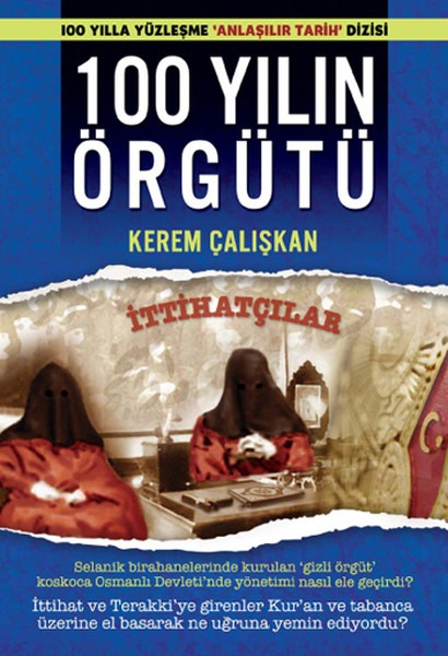 100 Yılın Örgütü - İttihatçılar kitabı