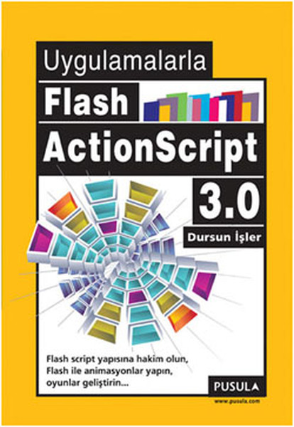 Uygulamalarla Flash Actionscript 3. 0 kitabı