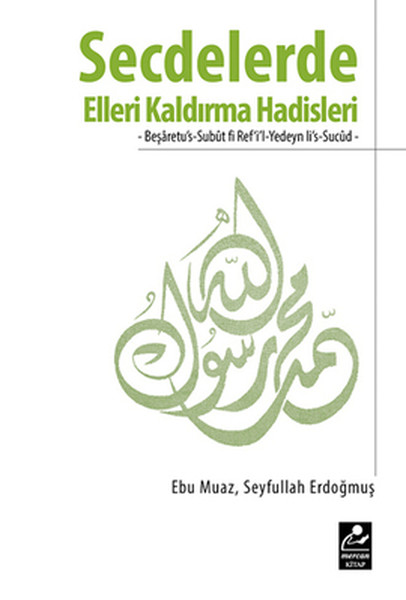 Secdelerde Elleri Kaldırma Hadisleri kitabı