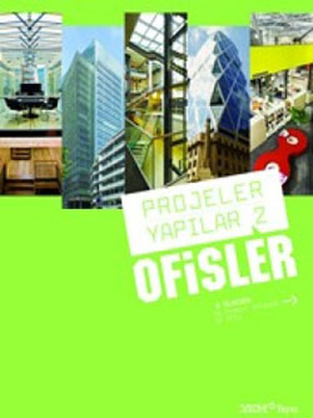 Projeler Yapılar 2- Ofisler kitabı