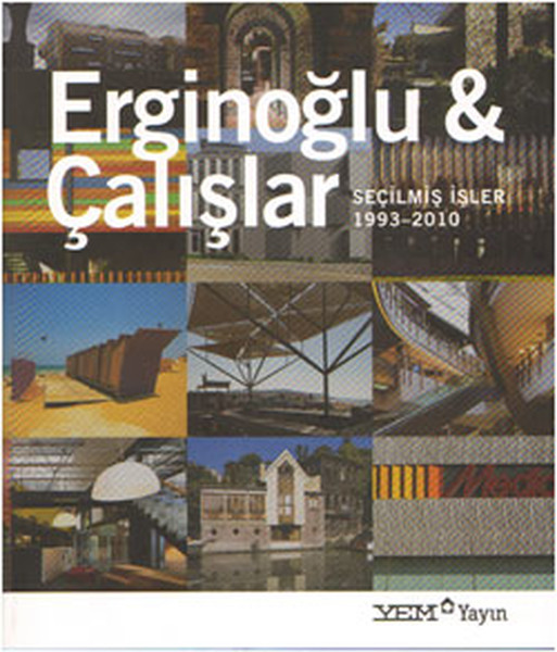 Erginoğlu & Çalışlar - Seçilmiş İşler - 1993-2010 kitabı
